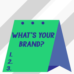 Writing note showing What S Your Brand Question. Business concept for asking about product logo does or what you communicate