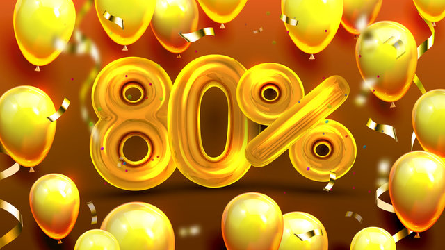 Eighty Percent Or 80 Special Sale Offer Vector. Finance Marketing Poster, Special Economy Sale Promotion Of Winter Holidays Decorate Golden Shiny Balloons And Confetti. Realistic 3d Illustration