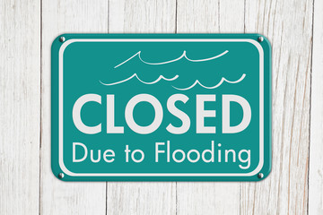 Closed Due to Flooding sign