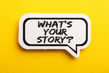 What Is Your Story Speech Bubble Isolated On Yellow Background