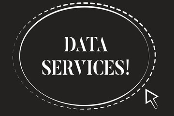 Conceptual hand writing showing Data Services. Concept meaning thirdparty services that help to analysisage data for clients
