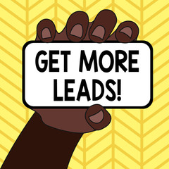 Handwriting text writing Get More Leads. Conceptual photo initiation consumer interest or enquiry products or services