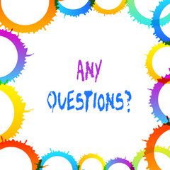 Word writing text Any Questions Question. Business photo showcasing you say write order to ask demonstrating about something