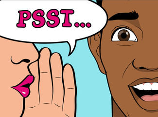 Gossip girl whispering in ear secrets, rumor. Word-of-mouth. The happy face of an African-American man. Close up. Speech bubble Psst! Vector illustration in Pop Art  style