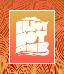 Enjoy hot summer vector poster