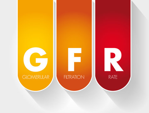 GFR - Glomerular Filtration Rate acronym, concept background
