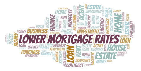 Obraz premium Lower Mortgage Rates word cloud. Wordcloud made with text only.