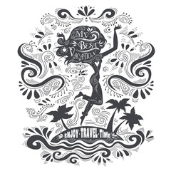 Typography art/ Poster. Enjoy travel time. My best vacation.  Inspirational and motivational print with quote lettering. For  T-shirts and bags design. Hipster style