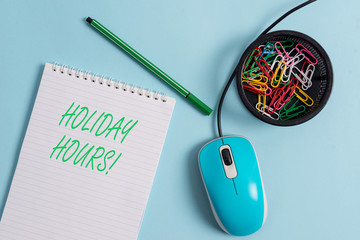 Handwriting text Holiday Hours. Conceptual photo Overtime work on for employees under flexible work...