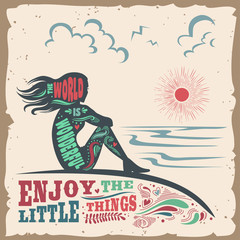 Creative vintage motivation and inspiration poster with girl, sunrise and sea. The world is wonderful. Enjoy the little things. Print for t-shirt and bags.