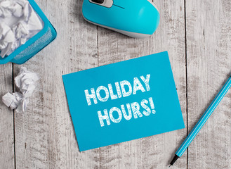 Handwriting text Holiday Hours. Conceptual photo Overtime work on for employees under flexible work...