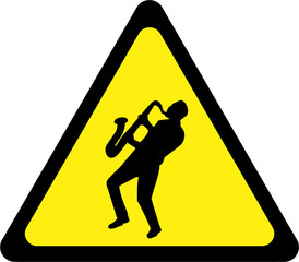 Warning sign with jazz musician