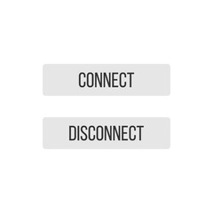 Flat Connect and Disconnect Buttons