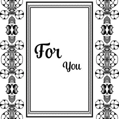 Vector illustration wallpaper design flower frame with lettering for you