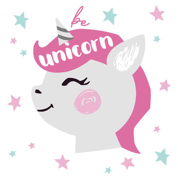 Unicorn baby girl face cute print. Sweet pony head with star. Be unicorn slogan.