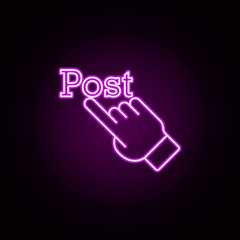post and finger neon icon. Elements of sosial media network set. Simple icon for websites, web design, mobile app, info graphics