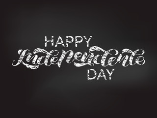 Fototapeta na wymiar Happy Independence Day lettering with chalk effect. Vector illustration