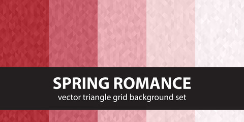 Triangle pattern set Spring Romance. Vector seamless geometric backgrounds