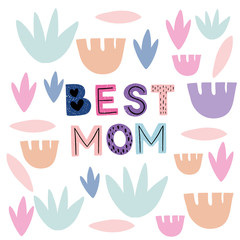 Best Mom hand drawn phrase drawing..Isolated objects, vector print. Trendy cut out style flat design for poster, T-shirts, banner, background.