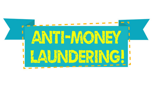 Text sign showing Anti Money Laundering. Business photo text regulations stop generating income through illegal actions