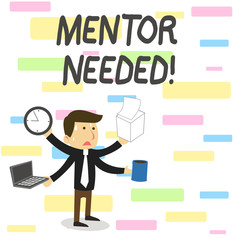 Conceptual hand writing showing Mentor Needed. Concept meaning Employee training under senior assigned act as advisor