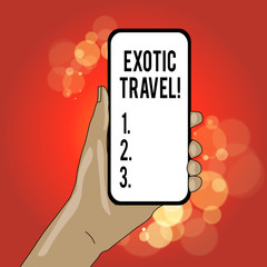 Writing note showing Exotic Travel. Business concept for Travelling to unusual places or unfamiliar destination