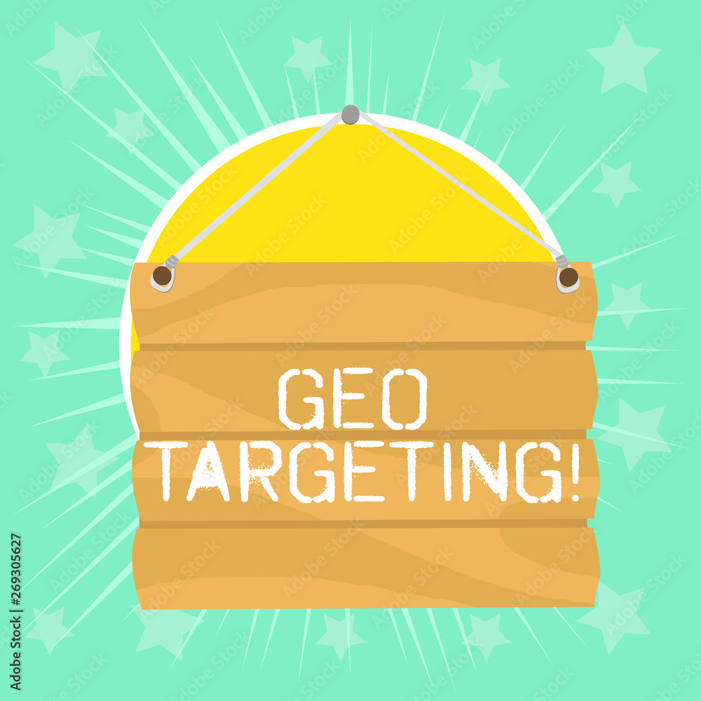 Poster text sign showing geo targeting. business photo showcasing method of determining the geolocation of 