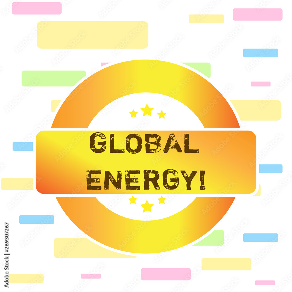 Aufkleber conceptual hand writing showing global energy. concept meaning worldwide power from sources such as 