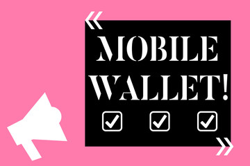 Text sign showing Mobile Wallet. Business photo text mobile technology that is used similarly to a real wallet Isolated Megaphone Pointing Upward to Empty Text Box in Quotation Marks