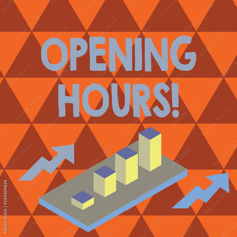 Poster conceptual hand writing showing opening hours. concept meaning the time during which a business is o