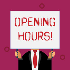 Writing note showing Opening Hours. Business concept for the time during which a business is open for customers