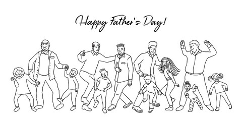Happy Father's Day! Hand drawn group of fathers and their children, dancing happily together for father's day