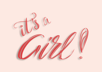 It is a Girl! Elegant hand lettering composition design template