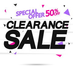 Clearance Sale, poster design template, special offer, up to 50% off, vector illustration