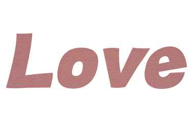 Love word with terracotta colored fabric texture on white background