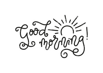 calligraphy lettering of Good Morning in black with texture and decorated with sun isolated on white