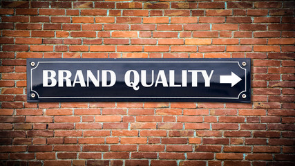 Street Sign to BRAND QUALITY