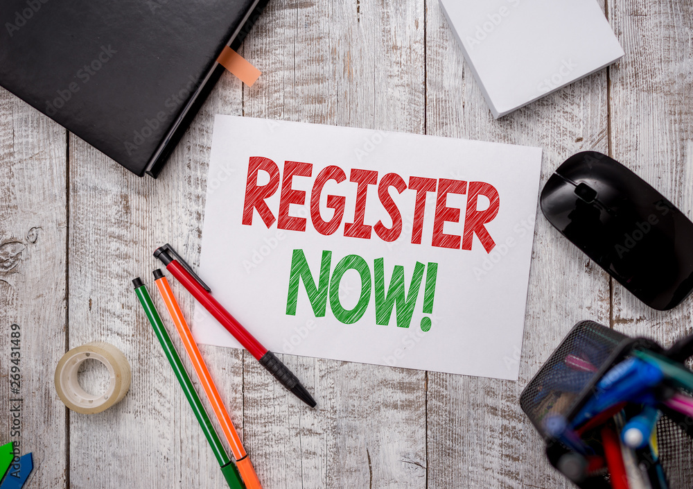 Poster writing note showing register now. business concept for official list or record showing or things in
