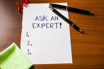 Text sign showing Ask An Expert. Business photo showcasing confirmation that have read understand...