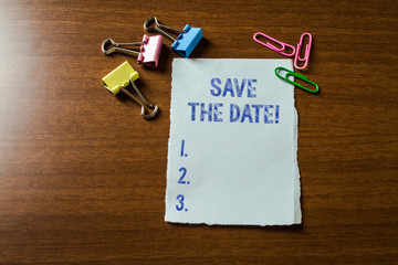 Handwriting text writing Save The Date. Conceptual photo remember not schedule anything else on...