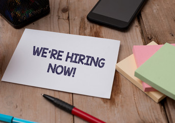 Word writing text We Re Hiring Now. Business photo showcasing recently employ someone or pay...