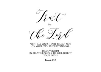 Bible vers and proverbs Trust inThe Lord WIth all you heart
