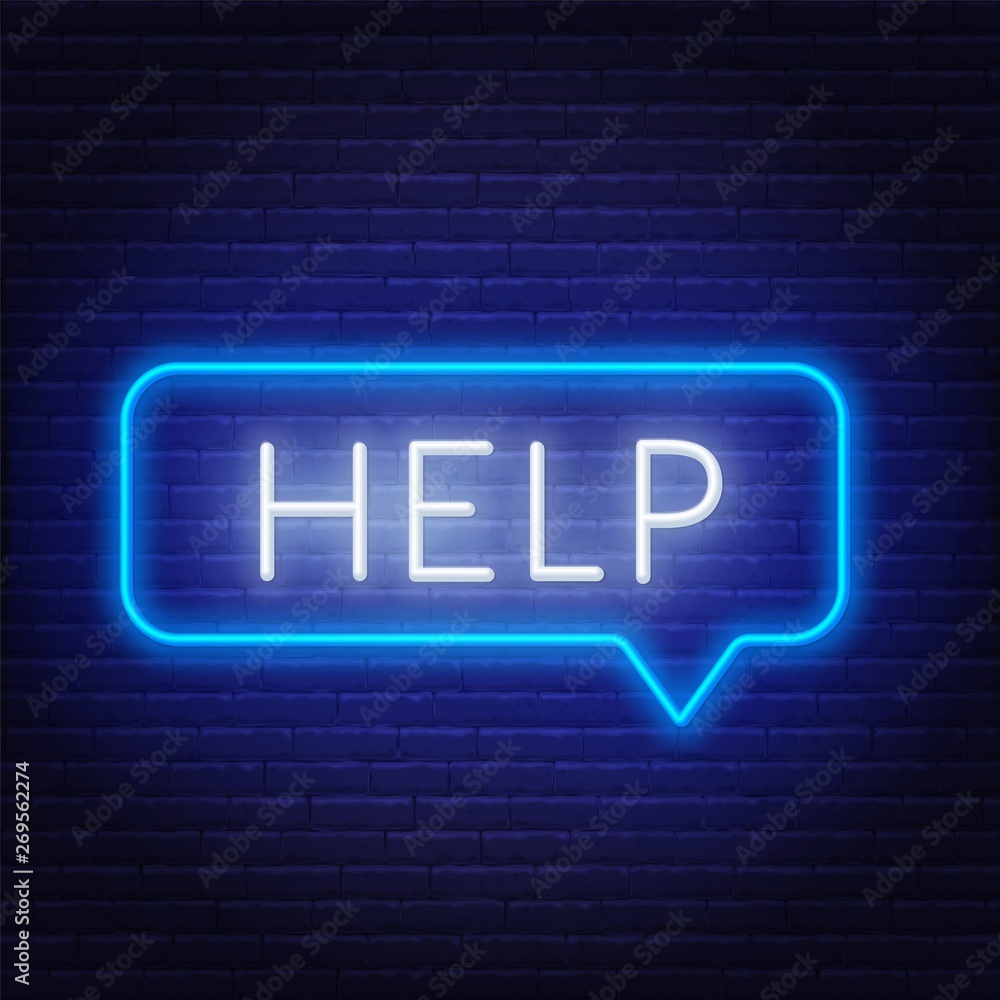Poster neon sign of word help in speech bubble frame on dark background. vector.
