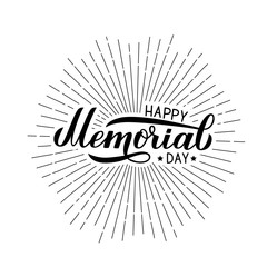 Happy Memorial Day calligraphy hand lettering. American patriotic  celebration poster. Vector illustration. Easy to edit template for logo design, banner, greeting card, sign, postcard, flyer, badge.