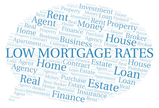 Low Mortgage Rates Word Cloud. Wordcloud Made With Text Only.