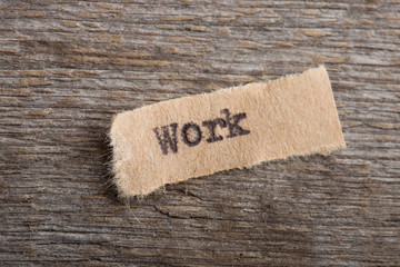 Work word on a piece of paper close up, business creative motivation concept