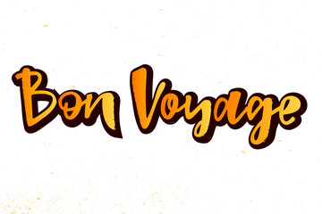 Bon VBon Voyage hand lettering text. Сan be used in the design of banners, posters, postcards, stickers, badges