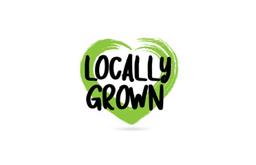 locally grown text word with green love heart shape icon