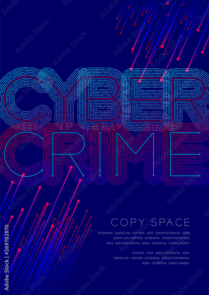 Poster cyber crime big text dot and dash line pattern layer overlay, poster banner or flyer template layout
