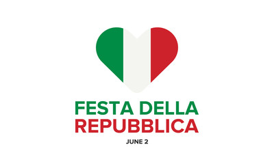 Festa della Repubblica Italiana. Text in italian: Italian Republic Day. National holiday. Celebrated annually on June 2 in Italy. Italy flag. Poster, card, banner and background